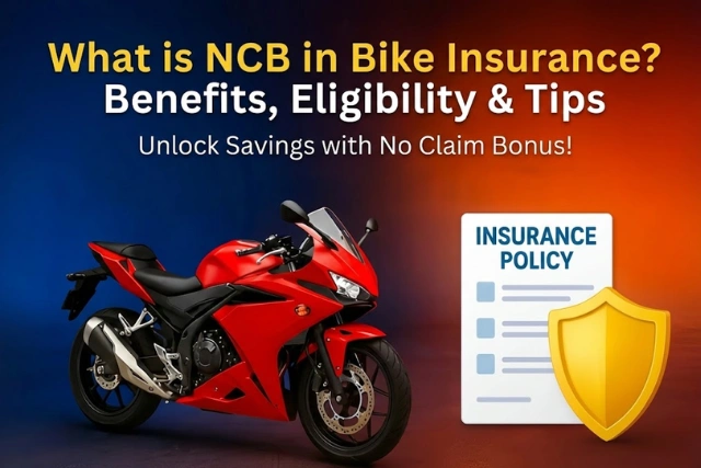 What is NCB in Bike Insurance? Benefits, Eligibility & Tips