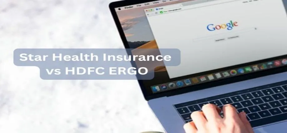 star health insurance vs hdfc ergo insurance